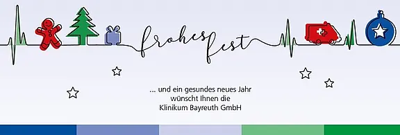 Grafik eines EKG‑Linienverlaufs, der sich zu dem Schriftzug „frohes fest“ formt. Daneben weihnachtliche Symbole und ein Rettungswagen. Darunter der Gruß: „… und ein gesundes neues Jahr wünscht Ihnen die Klinikum Bayreuth GmbH.“